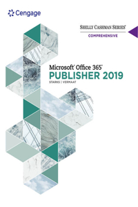 Bundle: Shelly Cashman Series Microsoft Office 365 & Publisher 2019 Comprehensive + Sam 365 & 2019 Assessments, Training, and Projects Printed Access Card with Access to Ebook, 2 Terms