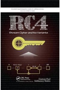 RC4 Stream Cipher and Its Variants