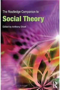 Routledge Companion to Social Theory
