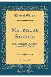 Metrische Studien, Vol. 2 of 23