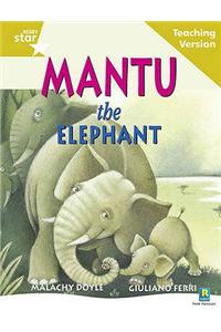 Rigby Star Guided Reading Gold Level: Mantu the Elephant Teaching Version