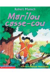 Marilou Casse-Cou