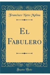 El Fabulero (Classic Reprint)