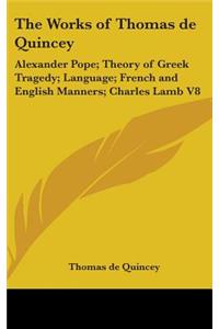 The Works of Thomas de Quincey