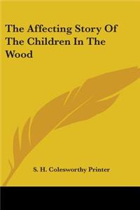 Affecting Story Of The Children In The Wood