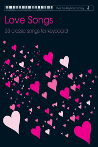 Easy Keyboard Library: Love Songs Volume 1: Love Songs Vol.1
