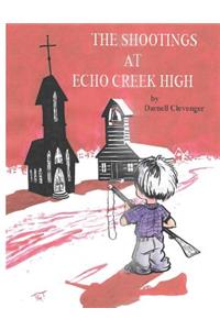 The Shootings at Echo Creek High