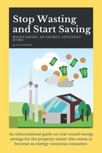 Stop Wasting and Start Saving