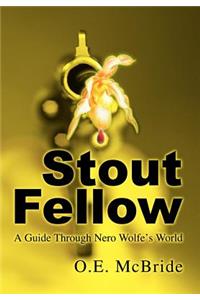 Stout Fellow