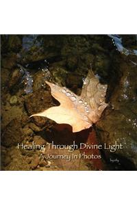 Healing Through Divine Light