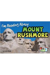 I'm Reading about Mount Rushmore