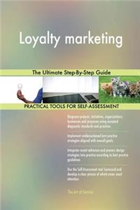 Loyalty marketing The Ultimate Step-By-Step Guide