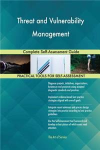 Threat and Vulnerability Management Complete Self-Assessment Guide
