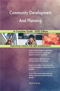 Community Development And Planning A Complete Guide - 2020 Edition