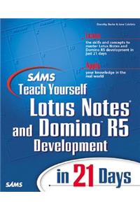 Sams Teach Yourself Lotus Notes and Domino R5 Development