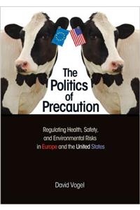 The Politics of Precaution
