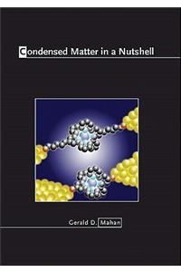 Condensed Matter in a Nutshell