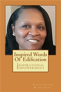 Inspired Words Of Edification