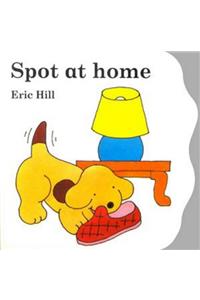 Spot at Home: Board Book (Lift-the-flap Book)