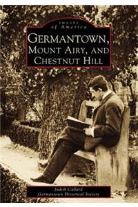 Germantown, Mount Airy, and Chestnut Hill