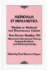 Medievalia Et Humanistica No. 30