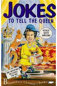Jokes to Tell the Queen and Some Important Messages
