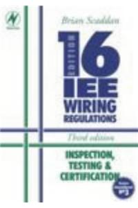 Iee 16th Edition Wiring Regulations: Inspection, Testing and Certification