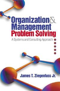 Organization and Management Problem Solving