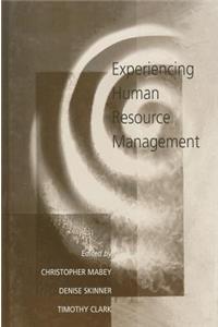 Experiencing Human Resource Management