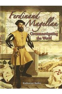 Ferdinand Magellan: Circumnavigating the World