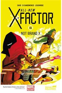 All-New X-Factor: Not Brand X: Volume 1: Volume 1