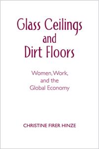 Glass Ceilings and Dirt Floors