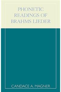 Phonetic Readings of Brahms Lieder