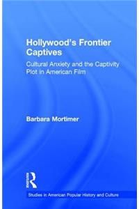 Hollywood's Frontier Captives