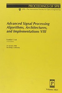 Advanced Signal Processing Algorithms, Architectures, and Implementations VII (Advanced Signal Processing Algorithms, Architectures, & Impl)