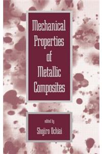 Mechanical Properties of Metallic Composites