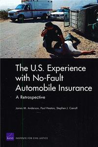 U.S. Experience with No-Fault Automobile Insurance