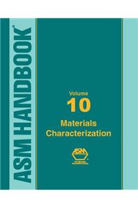 ASM Handbook, Volume 10