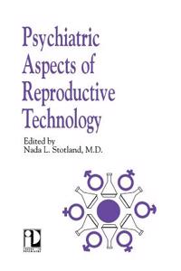 Psychiatric Aspects of Reproductive Technology