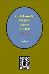 Records of York County, Virginia 1646-1648. (Vol. #2)