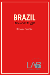 Brazil: State and Struggle