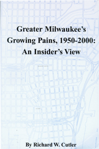 Greater Milwaukee's Growing Pains, 1950-2000