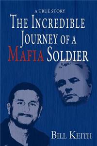 Incredible Journey of a Mafia Soldier