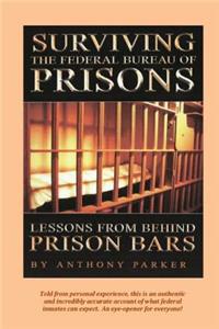 Surviving the Federal Bureau of Prisons
