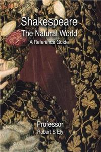 Shakespeare and the Natural World