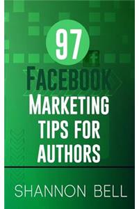 97 Facebook Marketing Tips for Authors