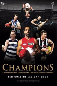 Champions: Conversations with Great Players and Coaches of Australian Football