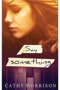 Say Something