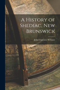 History of Shediac, New Brunswick