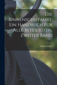 Binnenschiffahrt. Ein Handbuch für alle Beteiligten, Zweiter Band